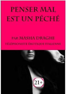 PENSER MAL  EST UN PCH PAR Masha Draghi  Tlphoniste rotique italienne +393496521447. 
